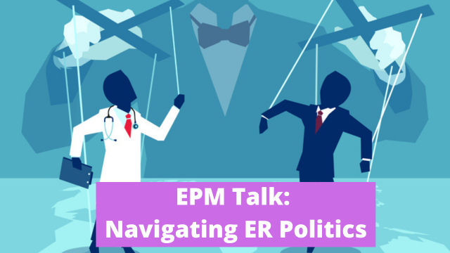 EPM Talk Navigating ER Politics