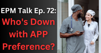 EPM Talk Ep. 72 - APP Preference