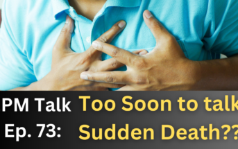 EPM Talk Ep. 73: Too Soon to talk Sudden Death?
